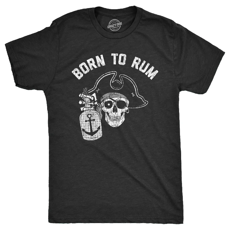 men's casual button-up shirts for everyday-Born To Rum Men's T Shirt