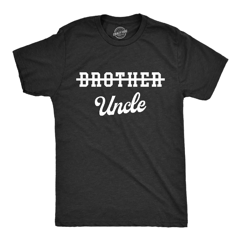 men's fitted shirts for casual office wear-Brother Crossed Out Uncle Men's T Shirt