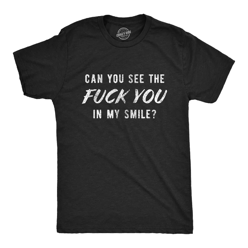 men's shirts with sleek finishes-Can You See The Fuck You In My Smile Men's T Shirt