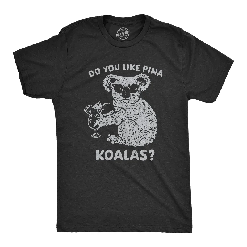 men's fitted casual dress shirts-Do You Like Pina Koalas Men's T Shirt