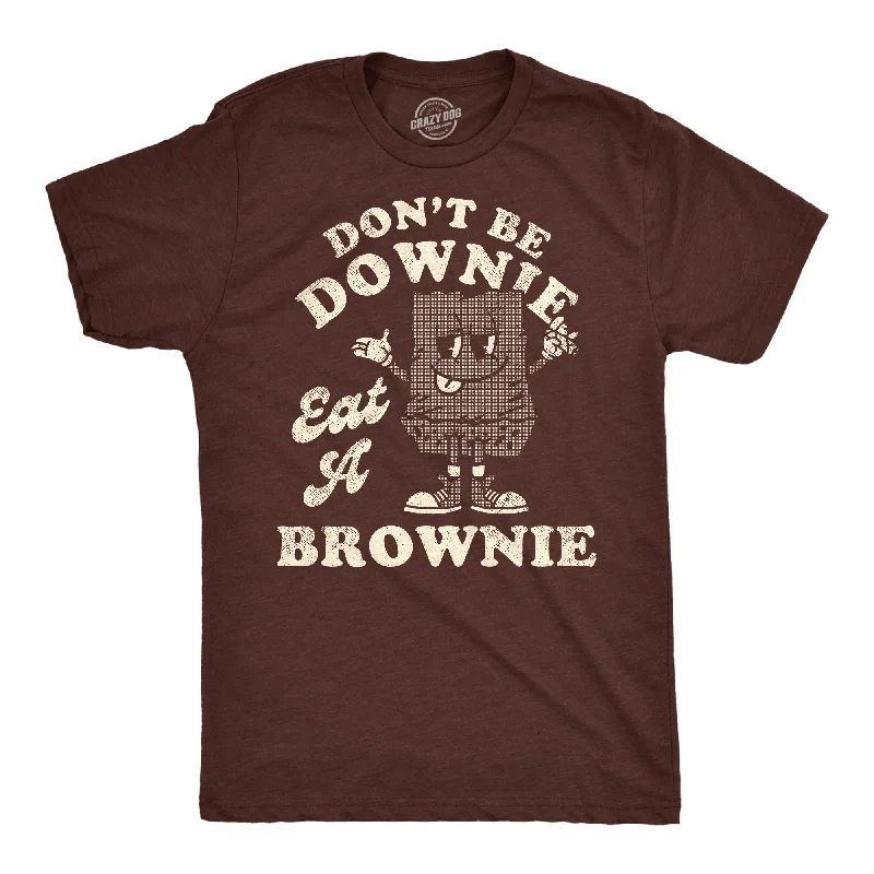 men's shirts with detailed button accents-Dont Be A Downie Eat A Brownie Men's T Shirt