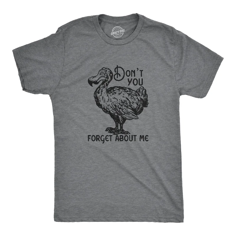 men's soft dress shirts-Dont You Forget About Me Men's T Shirt