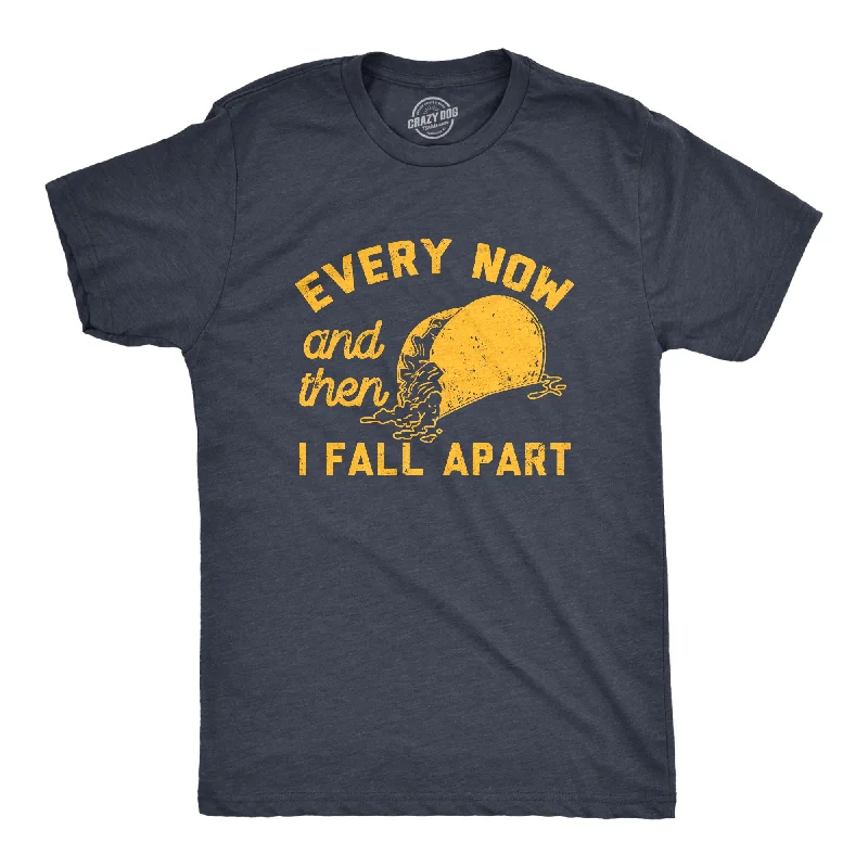 men's shirts with detailed button accents-Every Now And Then I Fall Apart Men's T Shirt