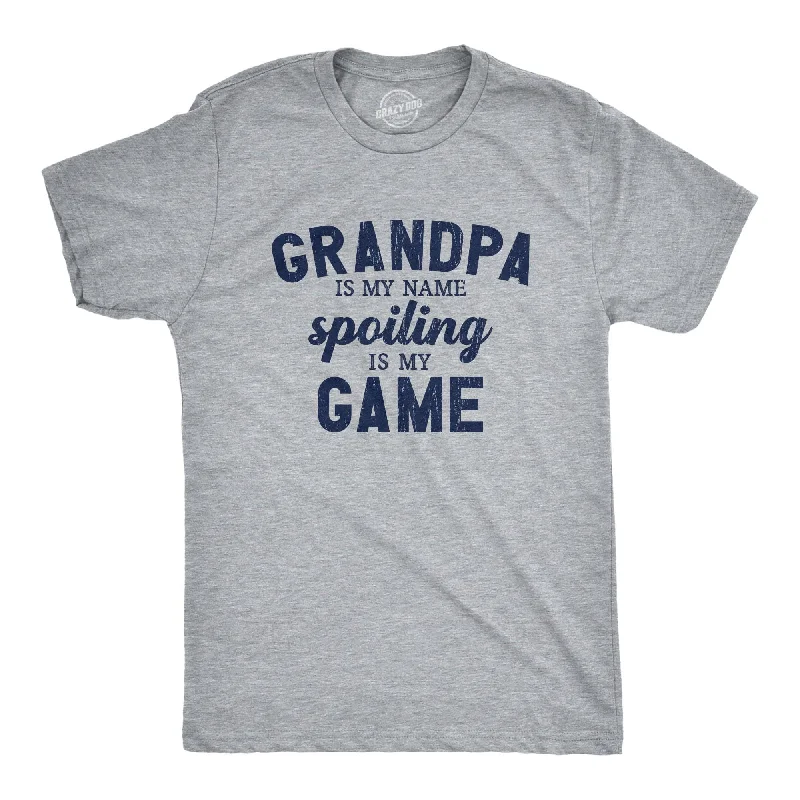 men's formal shirts with subtle patterns-Grandpa Is My Name Spoiling Is My Game Men's T Shirt