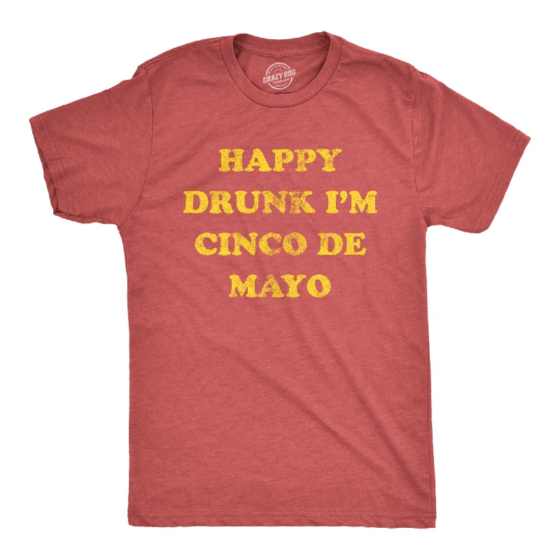 men's shirts for sports activities-Happy Drunk Im Cinco De Mayo Men's T Shirt