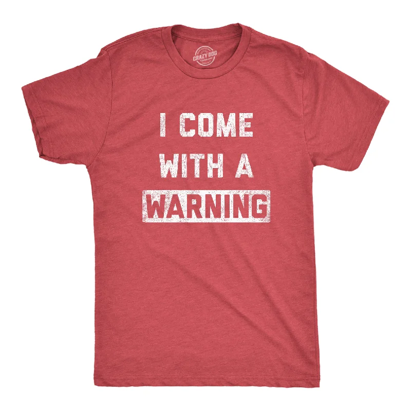 men's shirts with bold patterns-I Come With A Warning Men's T Shirt