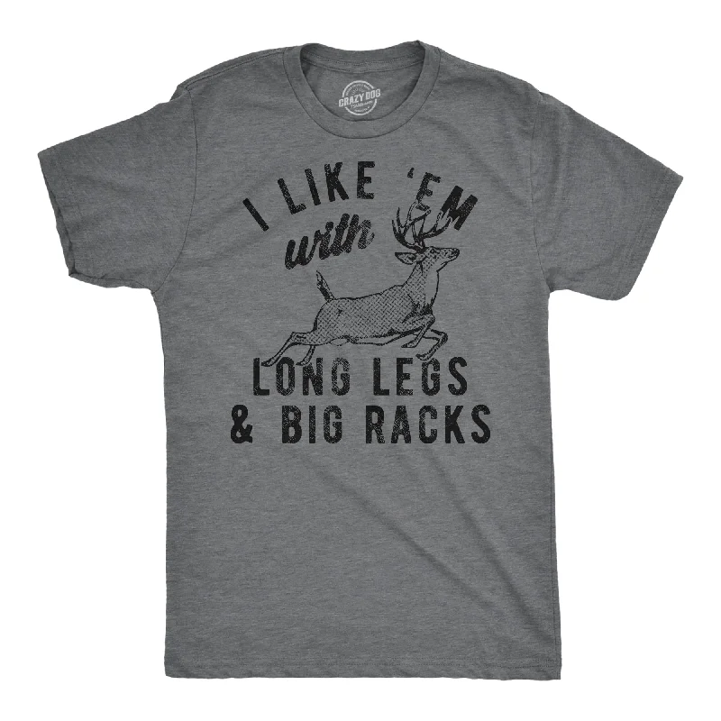 men's modern shirts with slimmer cuts-I Like Em With Long Legs And Big Racks Men's T Shirt