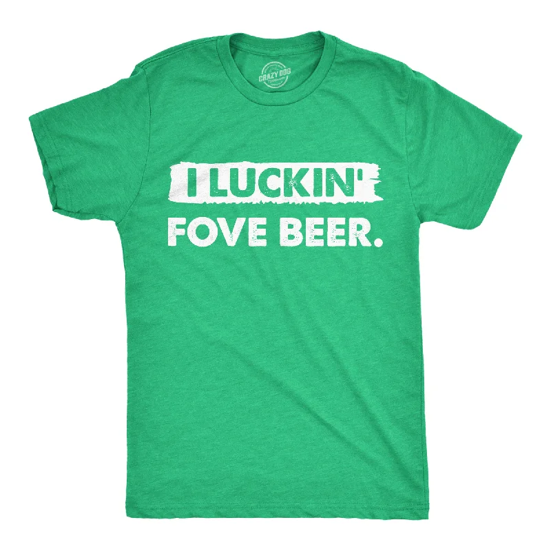 men's floral pattern shirts-I Luckin Fove Beer Men's T Shirt