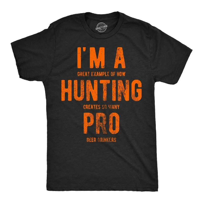 men's shirts for outdoor adventures-Im A Great Exampe Of How Hunting Creates So Many Pro Beer Drinkers Men's T Shirt