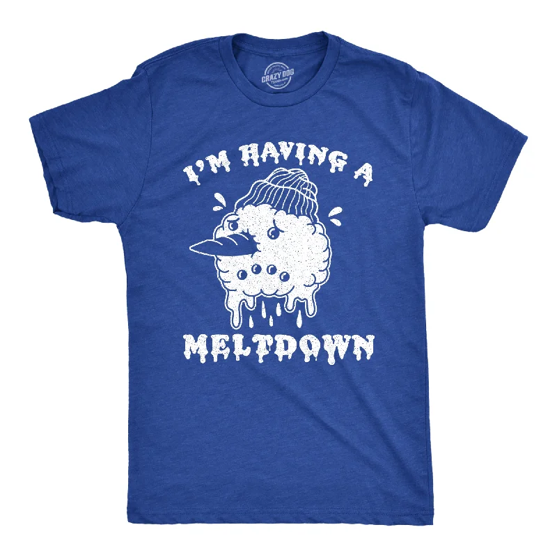 men's shirts with stretchable fabrics-I'm Having A Meltdown Men's T Shirt