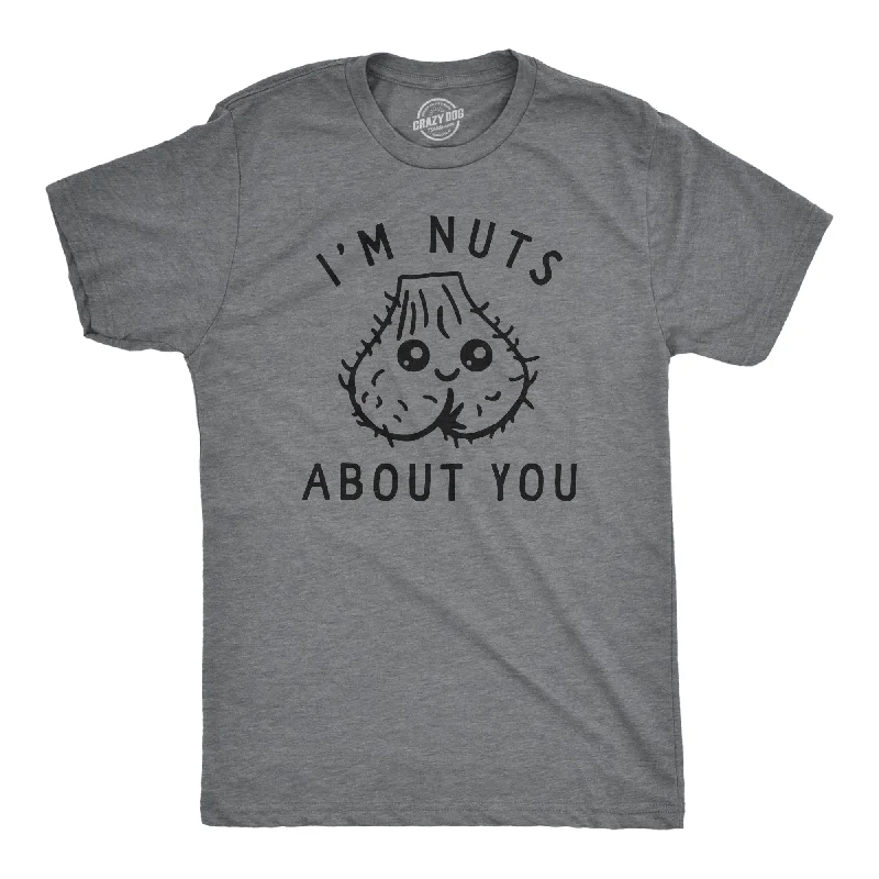 men's shirts with fold-down collars-Im Nuts About You Men's T Shirt