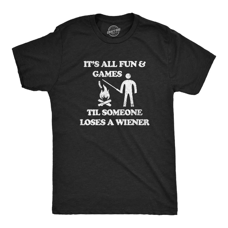 men's trendy casual shirts for men-Its All Fun And Games Til Someone Loses A Wiener Men's T Shirt