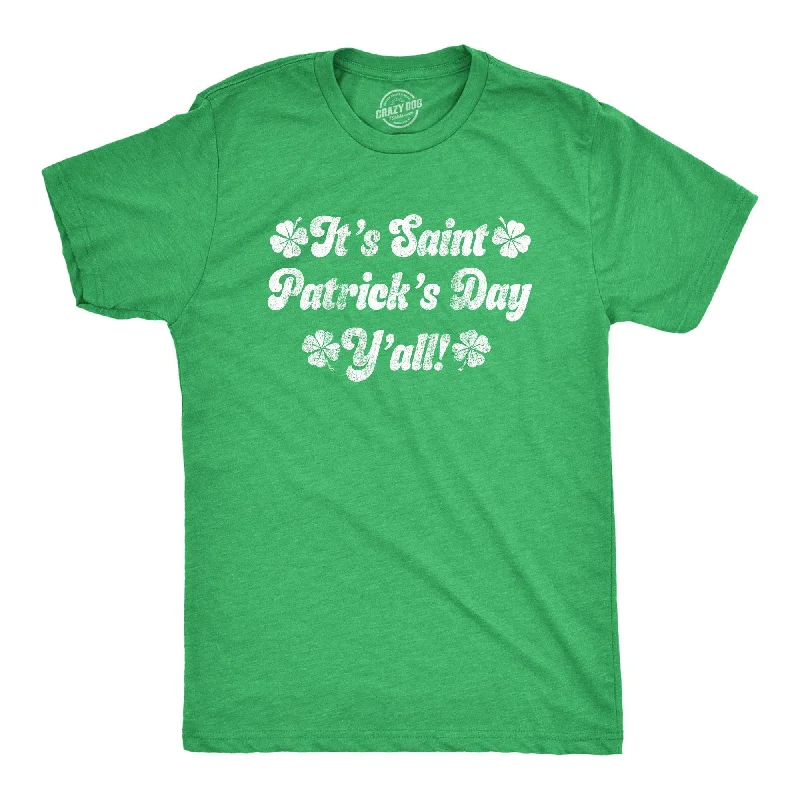 men's button-up shirts with plain designs-It's Saint Patrick's Day Y'all Men's T Shirt