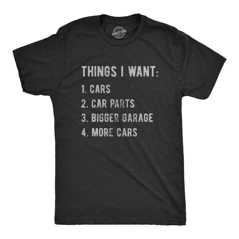 men's classic-fit button-up shirts-Mens Things I Want List Car T Shirt Funny Saying Mechanic Joke Graphic Saying for Dad