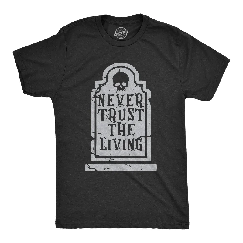 men's shirts for formal and casual looks-Never Trust The Living Men's T Shirt