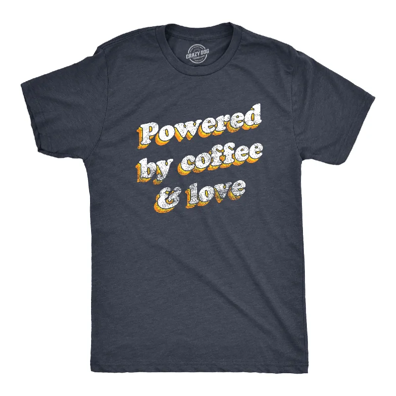 men's shirts with contrasting trims-Powered By Coffee And Love Men's T Shirt