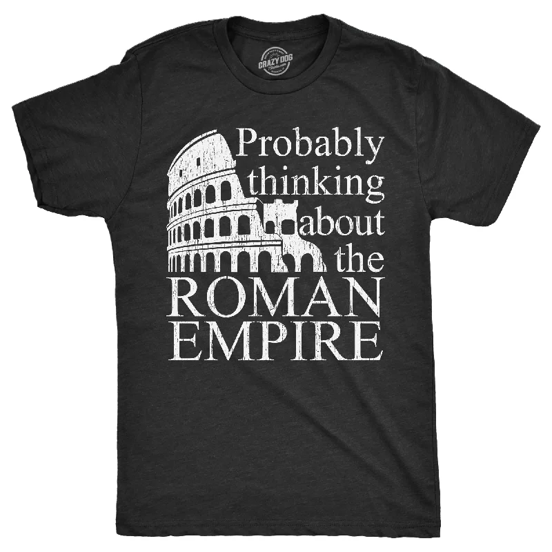 men's shirts with custom patterns-Probably Thinking About The Roman Empire Men's T Shirt