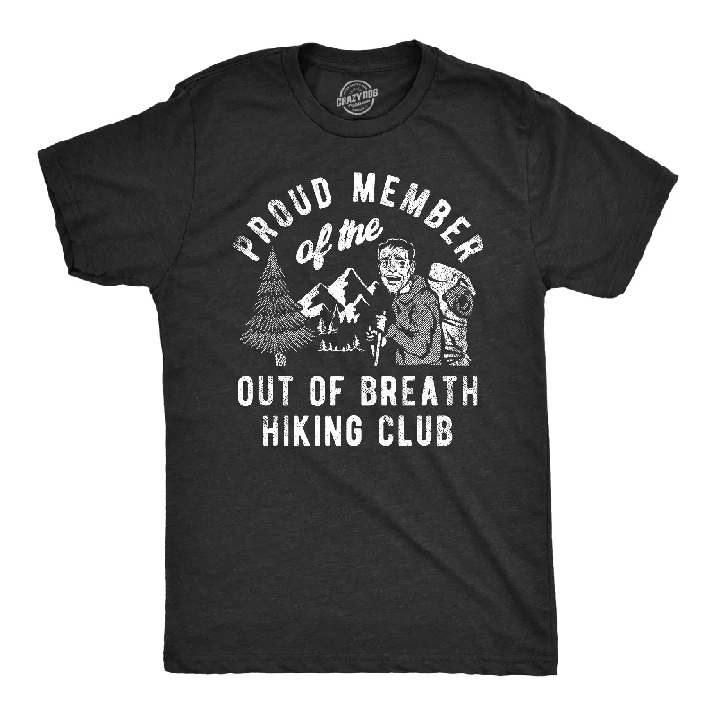 men's modern plaid shirts-Proud Member Of the Out Of Breath Hiking Club Men's T Shirt