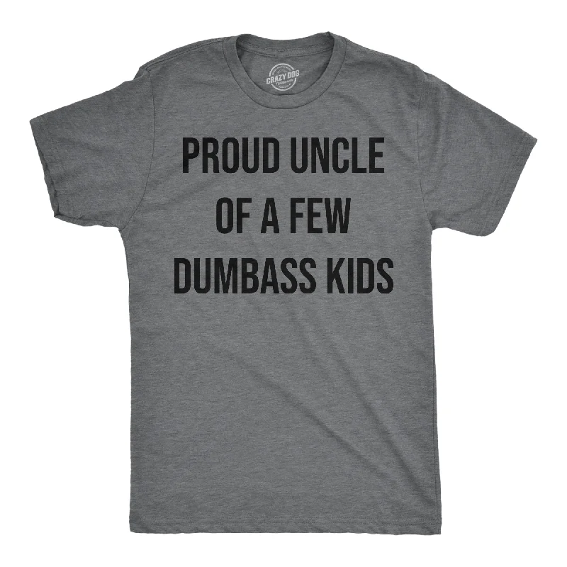 men's checked shirts with button details-Proud Uncle Of A Few Dumbass Kids Men's T Shirt