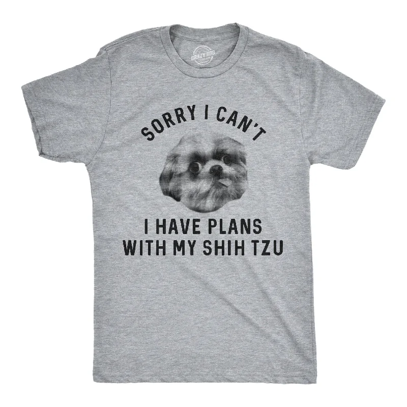 men's shirts with thick fabrics-Sorry I Can't I Have Plans With My Shih Tzu Men's T Shirt