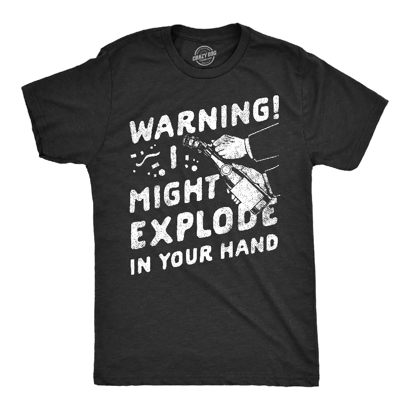 men's shirts with high thread count-Warning I Might Explode In Your Hand Men's T Shirt