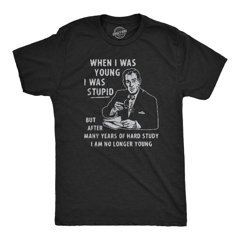 men's versatile dress shirts-When I Was Young I Was Stupid Men's T Shirt