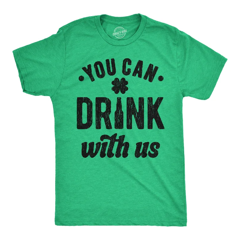 men's formal shirts for holiday parties-You Can Drink With Us Men's T Shirt